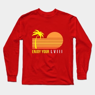 ENJOY YOUR LVIII SUPERBOWL CHAMPIONS Long Sleeve T-Shirt